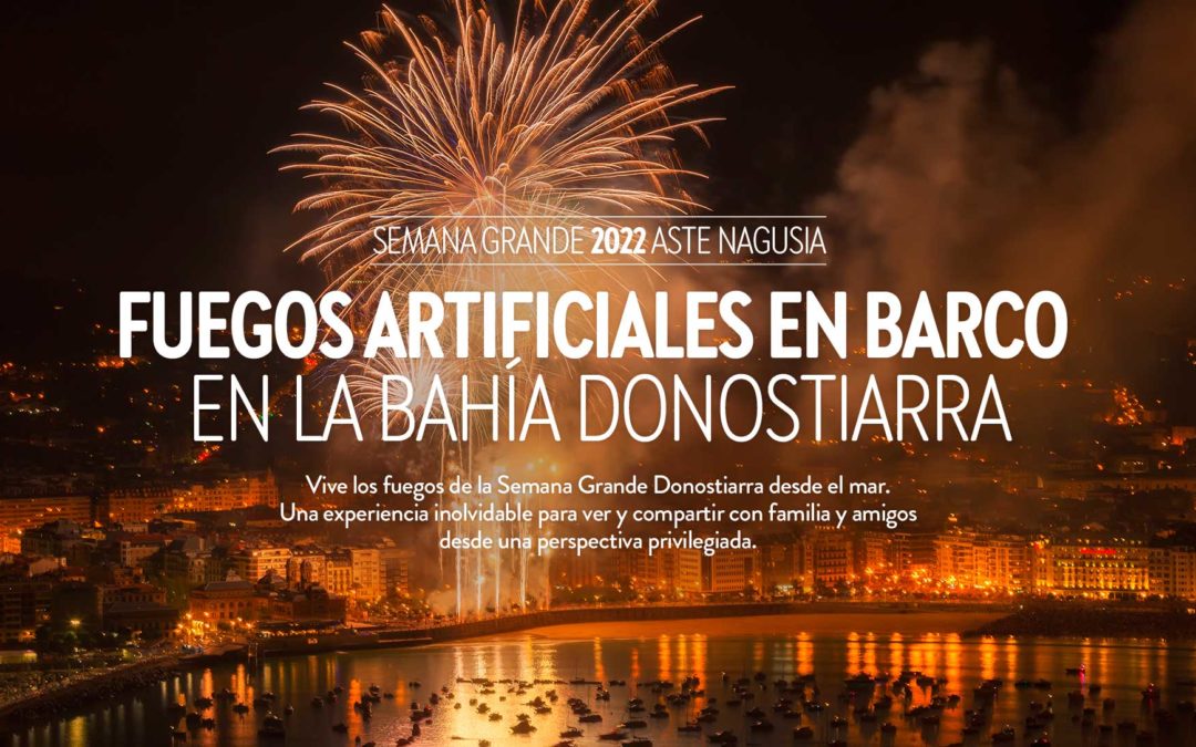 Ven a ver los fuegos artificiales de Donostia en barco